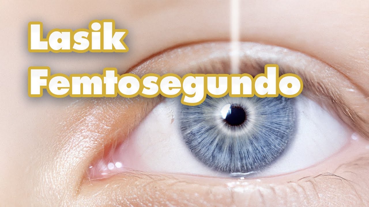 Lasik Femtosegundo 