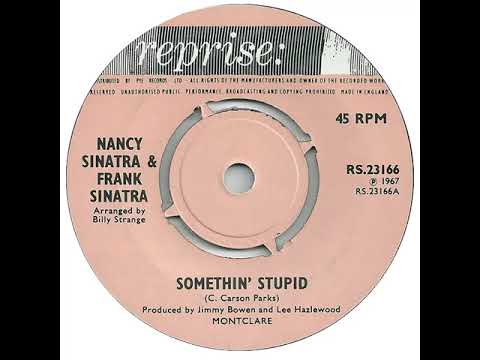 UK New Entry 1967 (86) Nancy Sinatra & Frank Sinatra - Somethin' Stupid