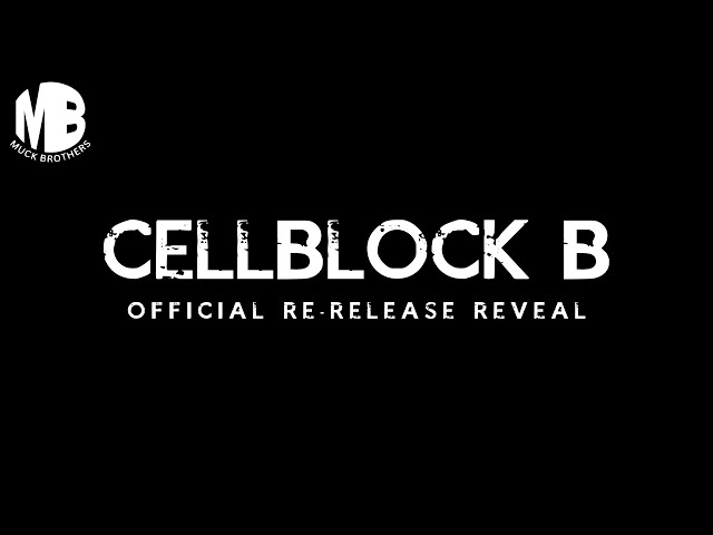 CELLBLOCK B | OFFICIAL RE-RELEASE