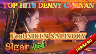 Download lagu SIGAR DC FEAT NIKEN SALINDRY | TOP HITS DENNY CAKNAN 2025 mp3