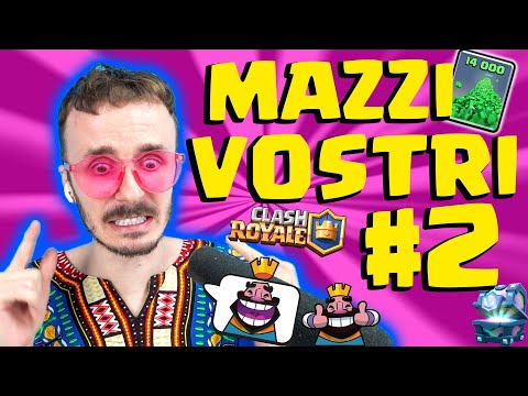 GIOCO CON ALTRI VOSTRI MAZZI #2- Clash Royale