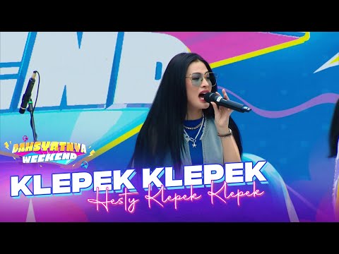 Hesty Klepek Klepek - Klepek Klepek | DAHSYATNYA WEEKEND
