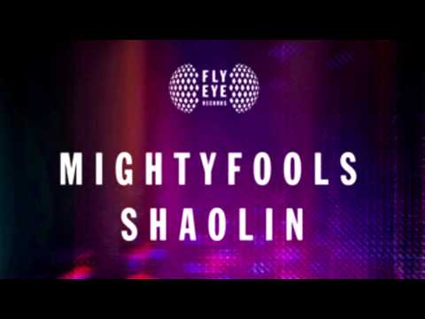 Mightyfools - Shaolin (Original Mix)