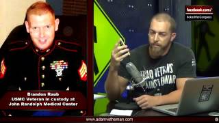 Brandon Raub Speaks from Psych Ward Kidnapped by Criminal Gov't ∞ Marine Vet Got Disappeared