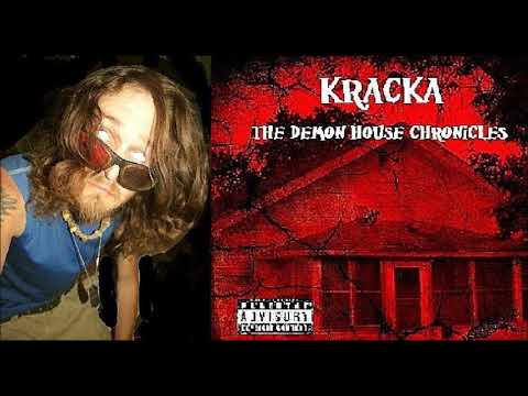 Kracka - The Demon House Chronicles (2020 Full Album)