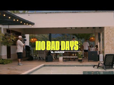 MARCO ACEVEDO EL PARCHE | NO BAD DAYS LIVE SET