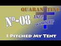 I Pitched My Tent (Jazz Cover) QJW#08