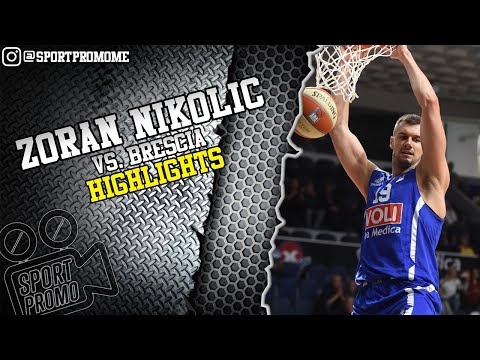 Zoran Nikolic Offensive and Defensive Highlights Brescia vs Buducnost Eurocup