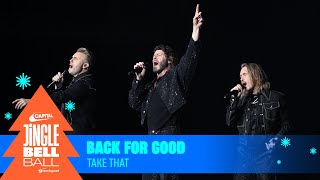 Take That - Back for Good (Live at Capital&#39;s Jingle Bell Ball 2023) | Capital