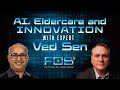 AI, Eldercare and Innovation with TCS Expert Ved Sen