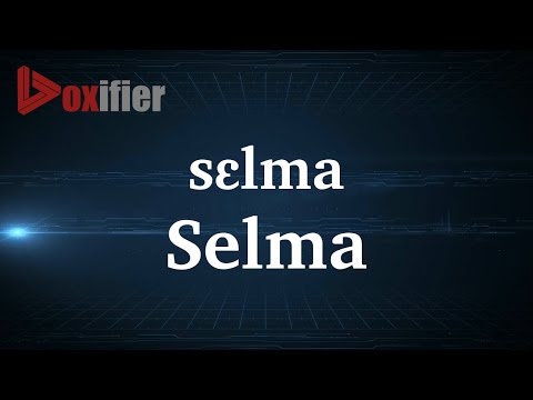 How to Pronunce Selma in French - Voxifier.com