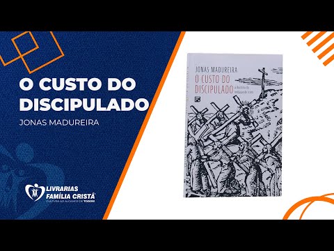 O Custo do Discipulado | Jonas Madureira (Livrarias Família Cristã)
