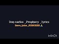 Prophecy Lyrics Song By Don Carlos At Bravo Lyrics