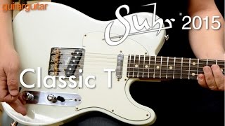 Video thumbnail for Suhr 2015 - Classic T Antique by GUITARGUITAR
