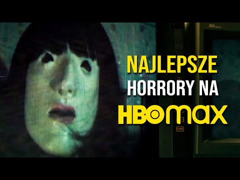 Najlepsze horrory na HBO MAX | TOP 10