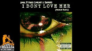 Dmac ft. Paris Cimone, Shmars - I Don't Love Her [Prod. Rajeo] [Thizzler.com]