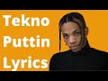 Tekno - Puttin Lyrics