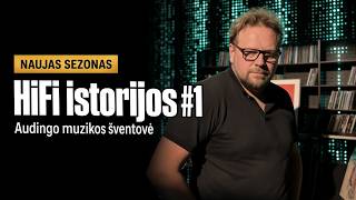HiFi istorijos #1 | Sezono startas: Audingo muzikos šventovė