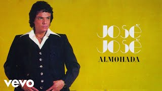 José José - Almohada (Letra / Lyrics)