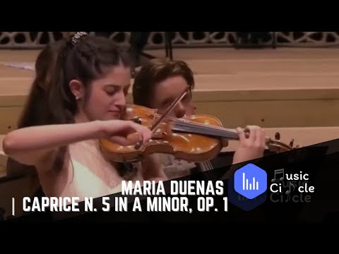 Maria Duenas | Caprice n. 5 in A minor, Op. 1