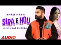 Amrit Maan Sira E Hou Audio Ft Nimrat Khaira Desi Crew Punjabi Songs 2022 Speedrecords