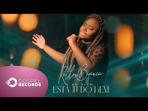 Kellen Byanca | Está Tudo Bem [Clipe Ao Vivo]