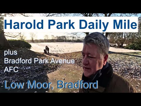 Harold Park Daily Mile, Low Moor, BRADFORD | History & Stories 🇬🇧