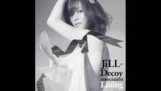 JiLL-Decoy association - I'm all smiles