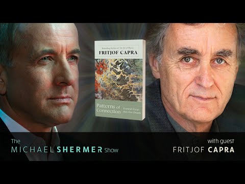 Is Humanity at a Turning Point? Fritjof Capra on Patterns of Connection