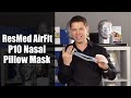ResMed AirFit P10 Nasal Pillow Mask