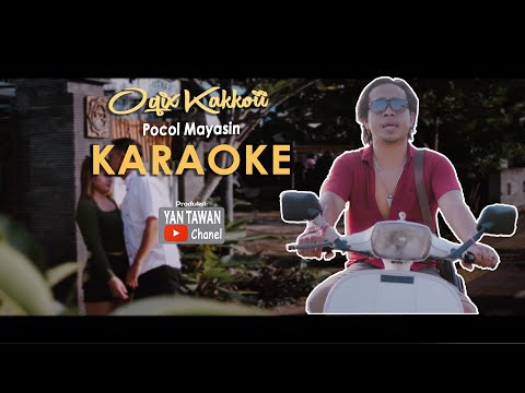 Yan Tawan Productions :  Oqix Kakkoii - Pocol Mayasin (KARAOKE)