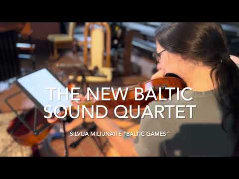 New Baltic Sound Quartet: Silvija Miliūnaitė “Baltic Games”
