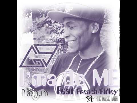Gee9ine I'ma Do Me Feat French,Ridley Prod By Pinero Beats #PDCEnt #IPD