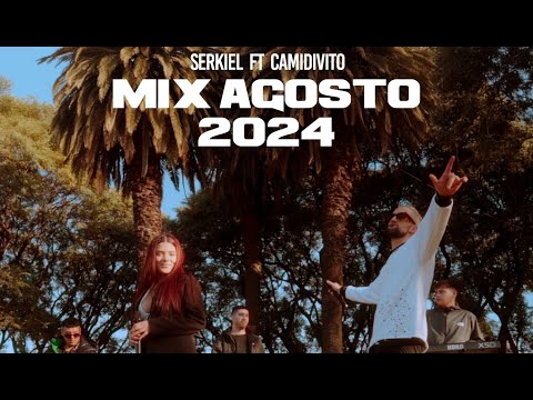 Serkiel  ft CamiDivito  Mix Agosto - Te esta Pasando Lo Mismo Que A Mi/Salgo A Bailar/Lagrimas