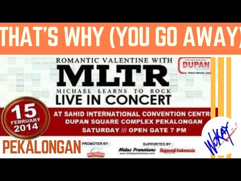 MLTR Live Pekalongan [INDONESIA] -- That's Why (You Go Away) -- With Lyrics