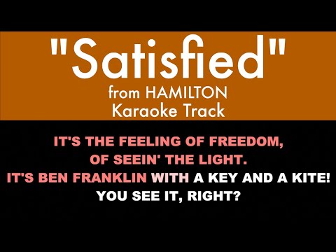 "Satisfied" from Hamilton - Karaoke Track with Lyrics on Screen