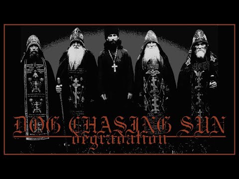 Dog Chasing Sun - Degradation (Sludge Doom Metal)