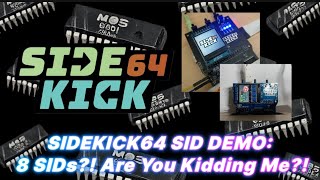 SIDEKICK64 SID DEMO-8 SIDs?! Are You Kidding Me?!