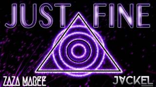 JackEL &amp; ZaZa Maree  - Just Fine (The Shy Guys Remix)