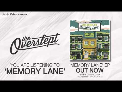 The Overslept - Memory Lane