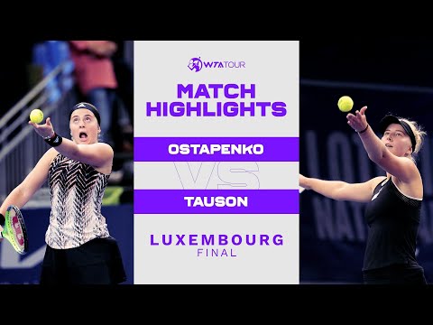 Jelena Ostapenko vs. Clara Tauson | 2021 Luxembourg Final | WTA Match Highlights