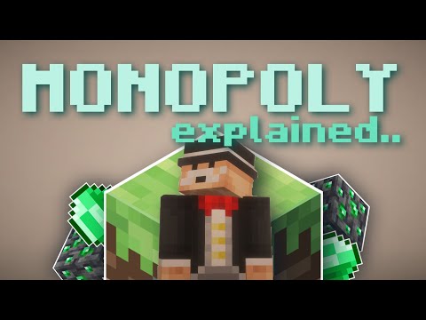 Monopolies explained through Minecraft.