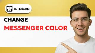 How to Change Intercom Messenger Color [2026 Full Guide]
