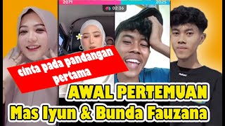 Download lagu Awal perjumpaan Mas Iyun & Bunda Fauzana || Cinta pada pandangan pertama || sring #masiyun mp3