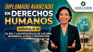 Diplomado en Avanzada en Derechos Humanos módulo III
