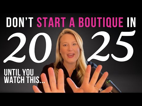 How to Start A Boutique in 2025 | Step-by-Step Guide for New Boutique Owners