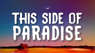 Download lagu Coyote Theory - This Side Of Paradise (Lyrics) | If you're lonely come be lonely with me mp3