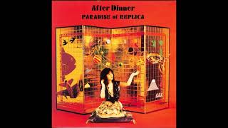 Paradise of Replica • After Dinner • Paradise of Replica • 1989