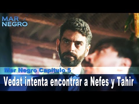 Vedat intenta encontrar a Nefes y Tahir - Mar Negro Las Escenas