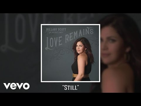 Hillary Scott & The Scott Family - Still (Official Audio)